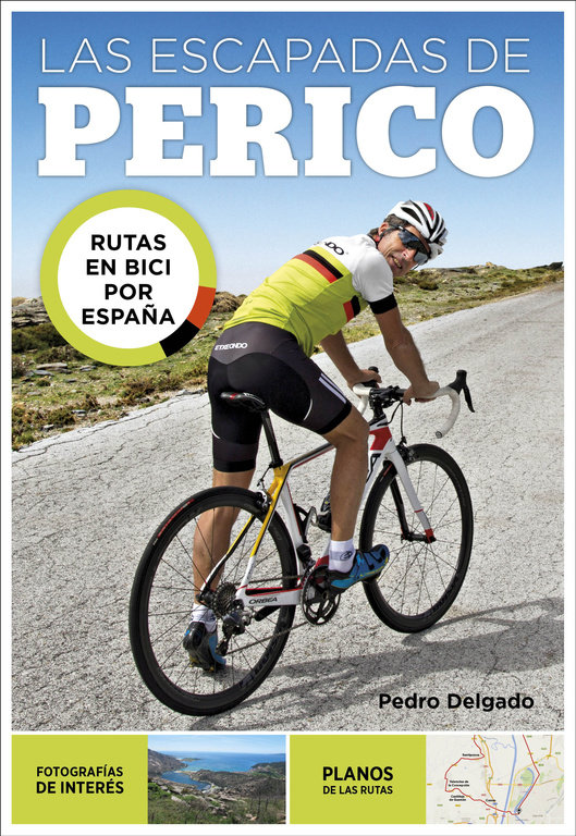 Las escapadas de Perico «Rutas en bici por España»