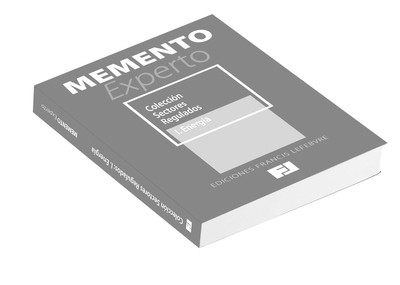 Memento Experto Colección Sectores Regulados   «I. Energia»