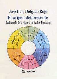 El origen del presente «La filosofía de la historia de Walter Benjamin»