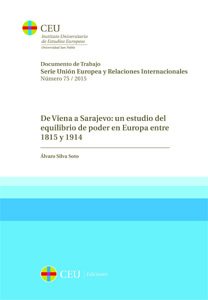 DE VIENA A SARAJEVO: UN ESTUDIO DEL EQUILIBRIO DE PODER EN EUROPA ENTRE 1815 Y 1914
