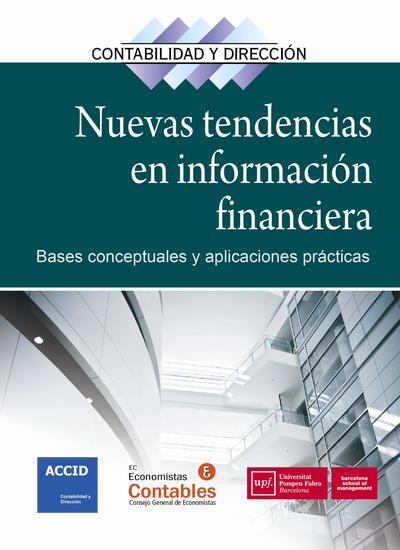 Nuevas tendencias en información financiera   «Bases conceptuales y aplicaciones prácticas»