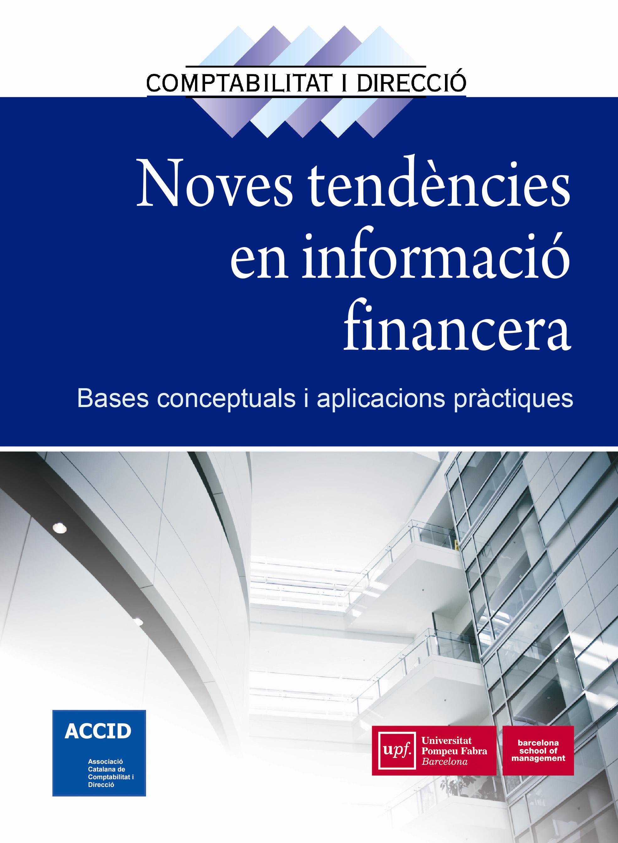 Noves tendències en informació financera   «Bases conceptuals i aplicacions pràctiques»