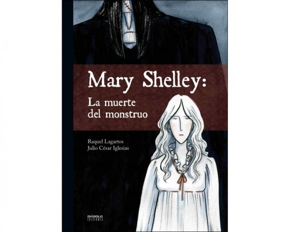 MARY SHELLEY LA MUERTE DEL MONSTRUO