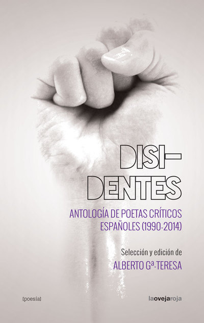 Disidentes «Antología de poetas críticos españoles (1990-2014)»