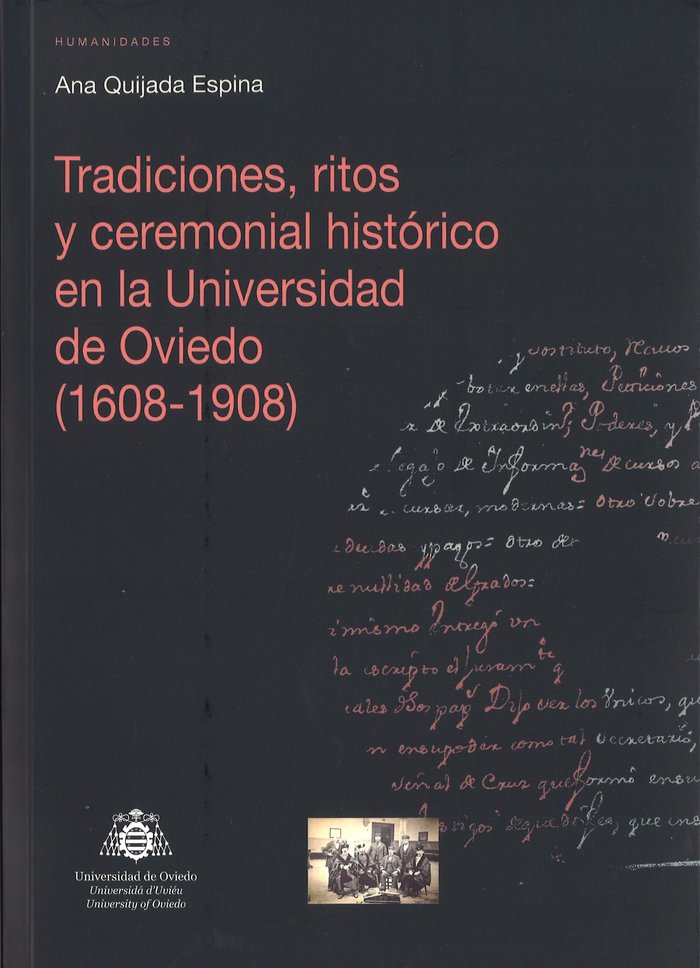 TRADICIONES, RITOS Y CEREMONIAL HISTORICO EN LA UNIVERSIDAD DE OVIEDO (1608-190 «8»