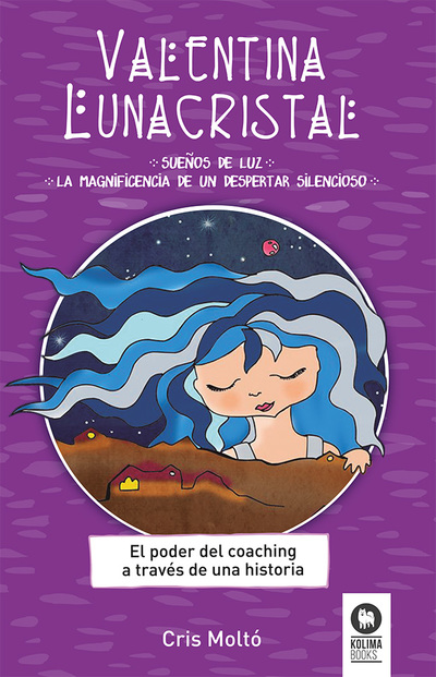 Valentina Lunacristal «El poder del coaching a través de una historia»