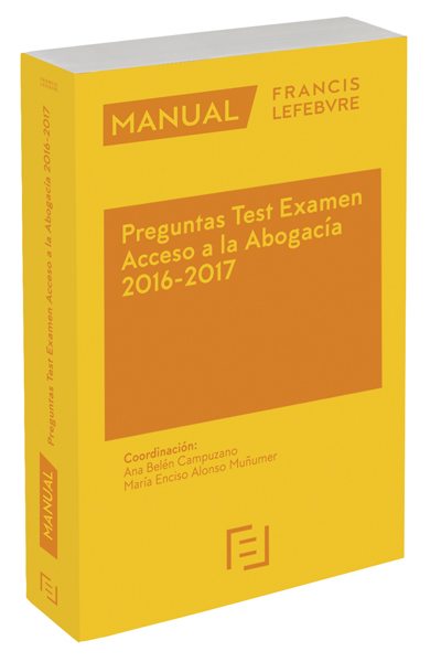 MANUAL PREGUNTAS TEST EXAMEN ACCESO A LA ABOGACIA 2016 2017