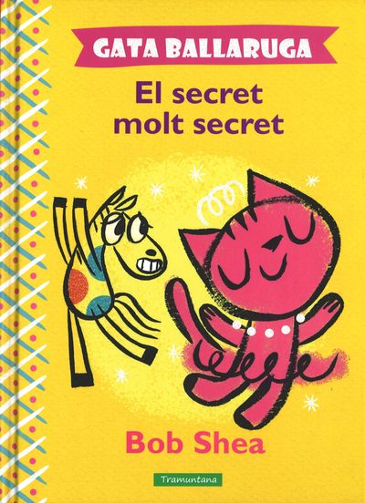 Gata ballaruga «El secret molt secret»