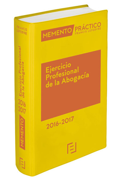 MEMENTO PRACTICO EJERCICIO PROFESIONAL DE LA ABOGACIA 2016 2017