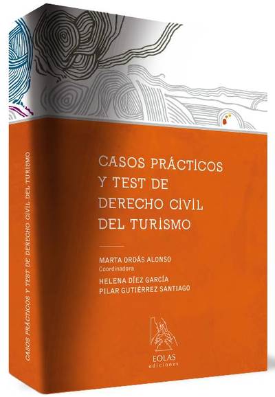 CASOS PRACTICOS Y TEST DE DERECHO CIVIL DEL TURISMO