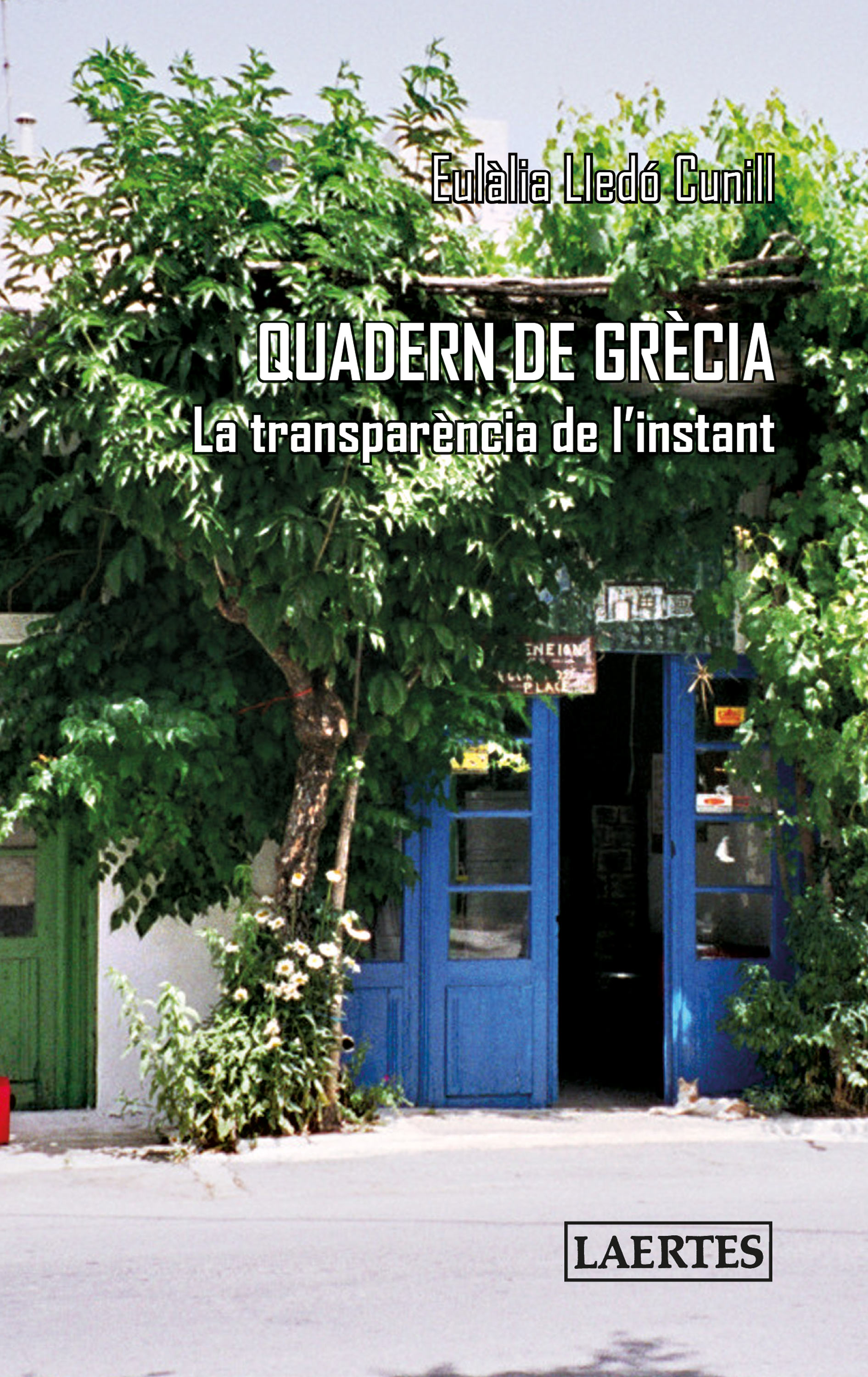 Quadern de Grècia   «La transparència de l'instant»