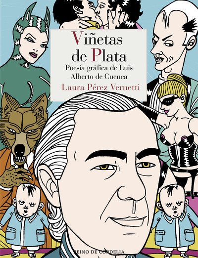 Viñetas de plata   «Poesía gráfica de Luis Alberto de Cuenca»