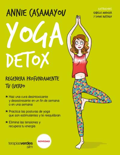 Yoga Detox   «Regenera profundamente tu cuerpo»