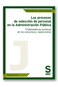 Los procesos de selección de personal en la Administración Pública   «Problemática de los concursos y oposiciones»