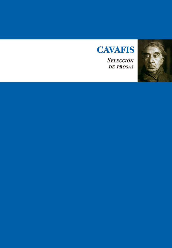 Cavafis   «Selección de prosas»