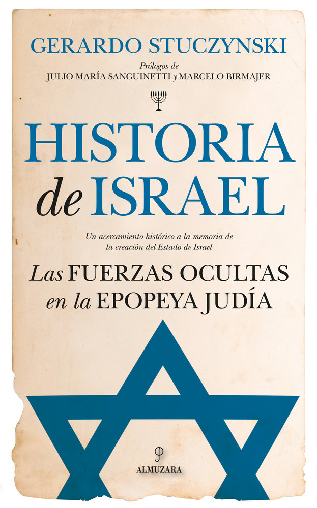 Historia de Israel   «Las fuerzas ocultas en la epopeya judía»
