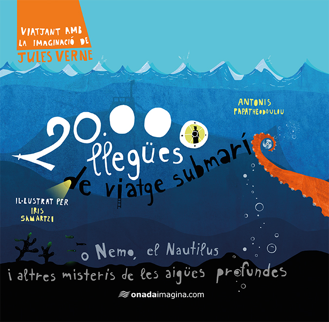 20.000 LLEGšES DE VIATGE SUBMARÍ «Viatjant amb la imaginació de Jules Verne»