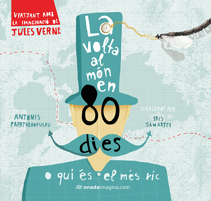 LA VOLTA AL MÓN EN 80 DIES «Viatjant amb la imaginació de Jules Verne»