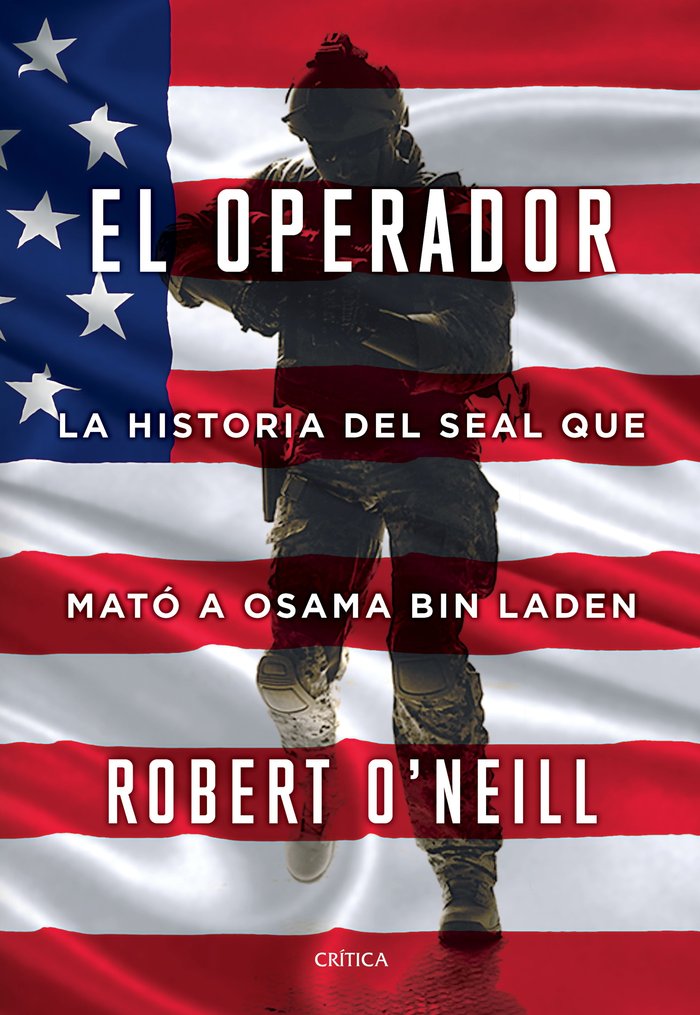 El operador   «La historia del SEAL que mató a Osama bin Laden»