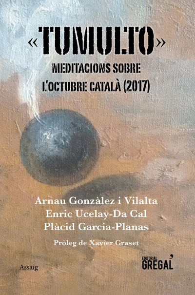Tumulto   «Meditacions sobre l'octubre català (2017)»