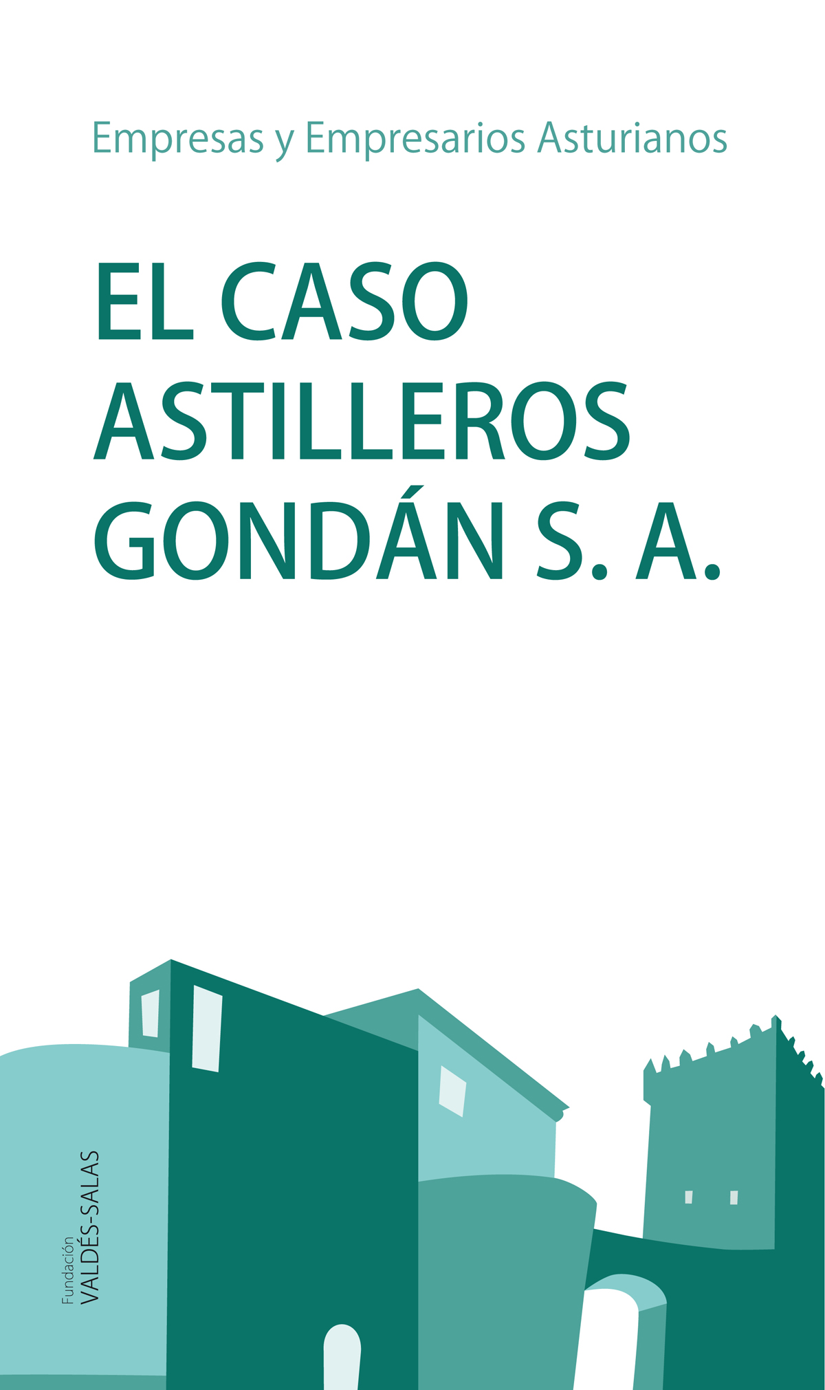 EL CASO ASTILLEROS GONDAN, S.A.
