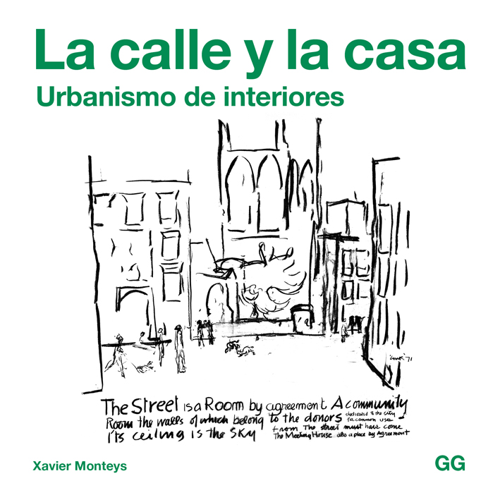 La calle y la casa   «Urbanismo de interiores»