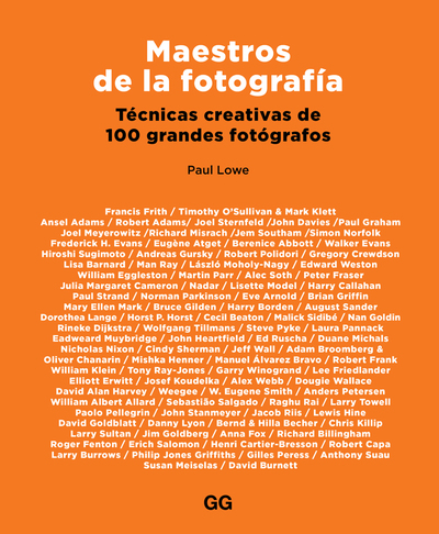 Maestros de la fotografía   «Técnicas creativas de 100 grandes fotógrafos»