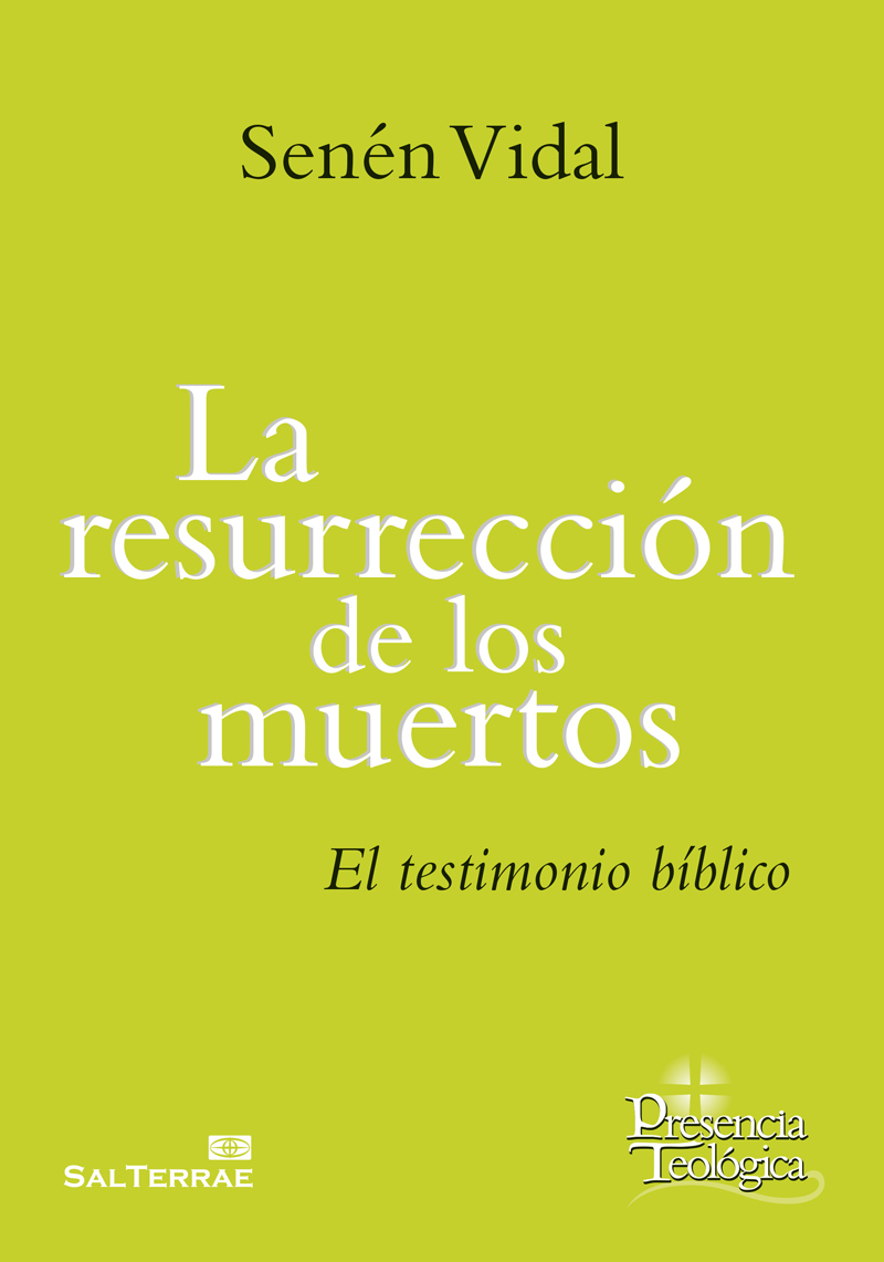 LA RESURRECCION DE LOS MUERTOS «EL TESTIMONIO BIBLICO»