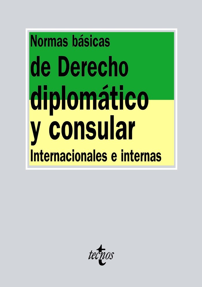 Normas básicas de Derecho diplomático y consular   «Internacional e interno»