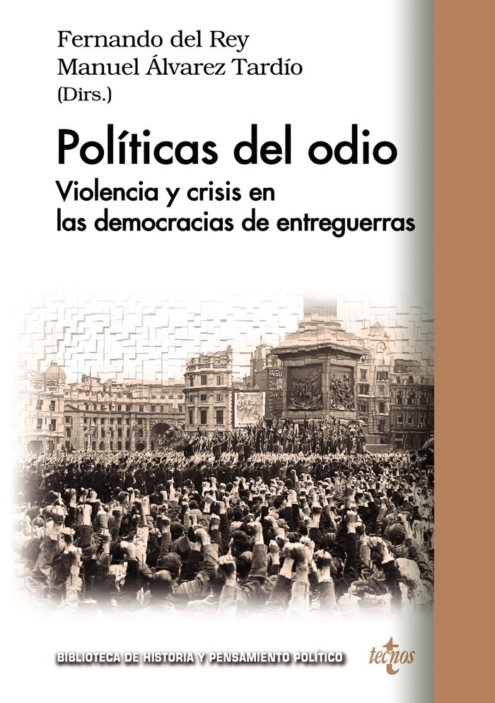 Políticas del Odio   «Violencia y crisis de las democracias de entreguerras»