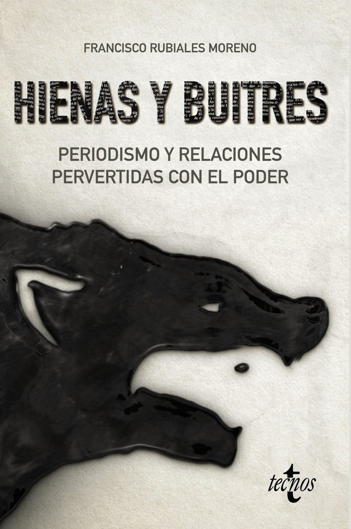 Hienas y buitres   «Periodismo y relaciones pervertidas con el poder»