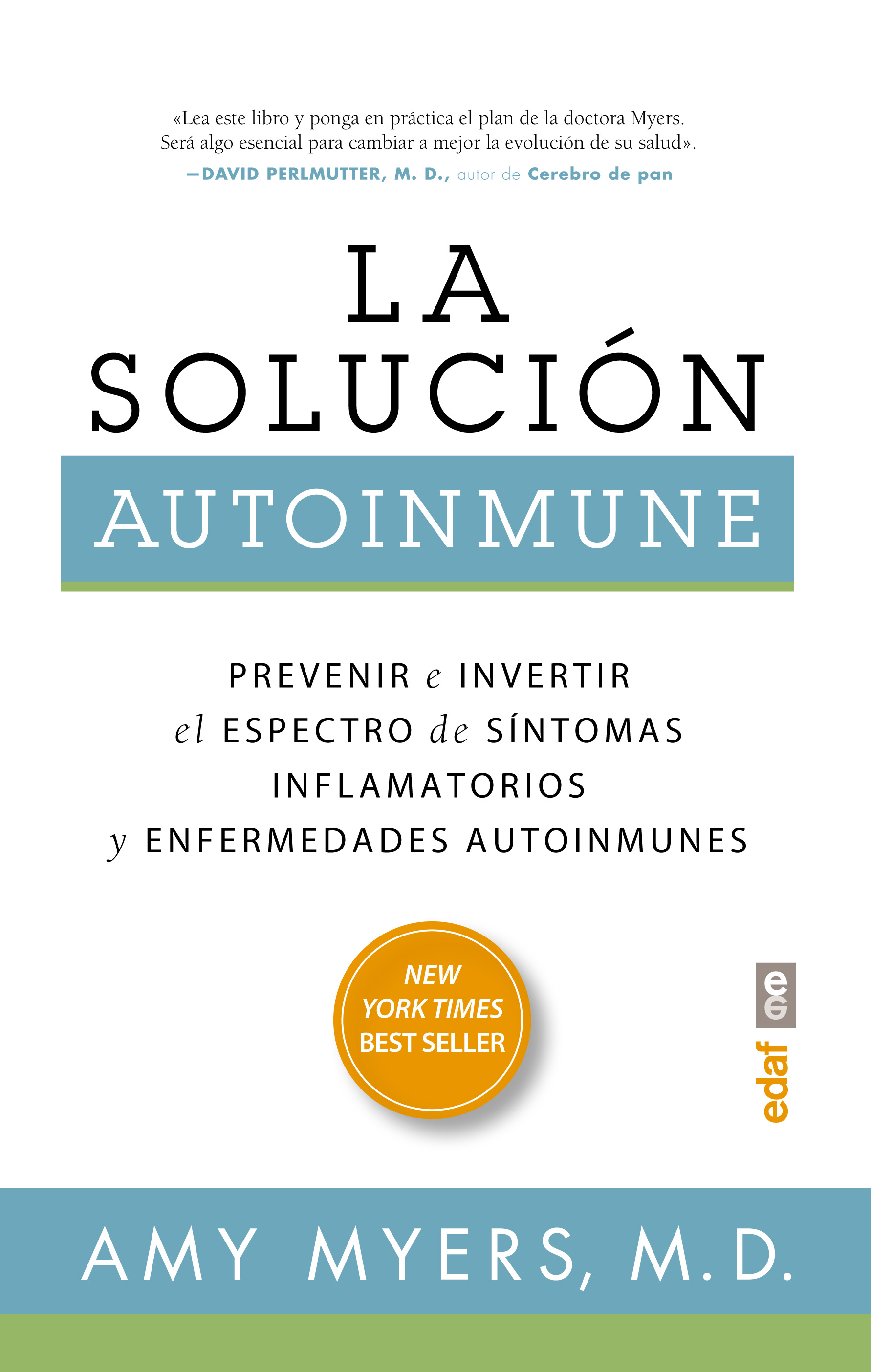 La solución autoinmune   «Prevenir e invertir el espectro de sintomas y enfermedades autoinmunes»