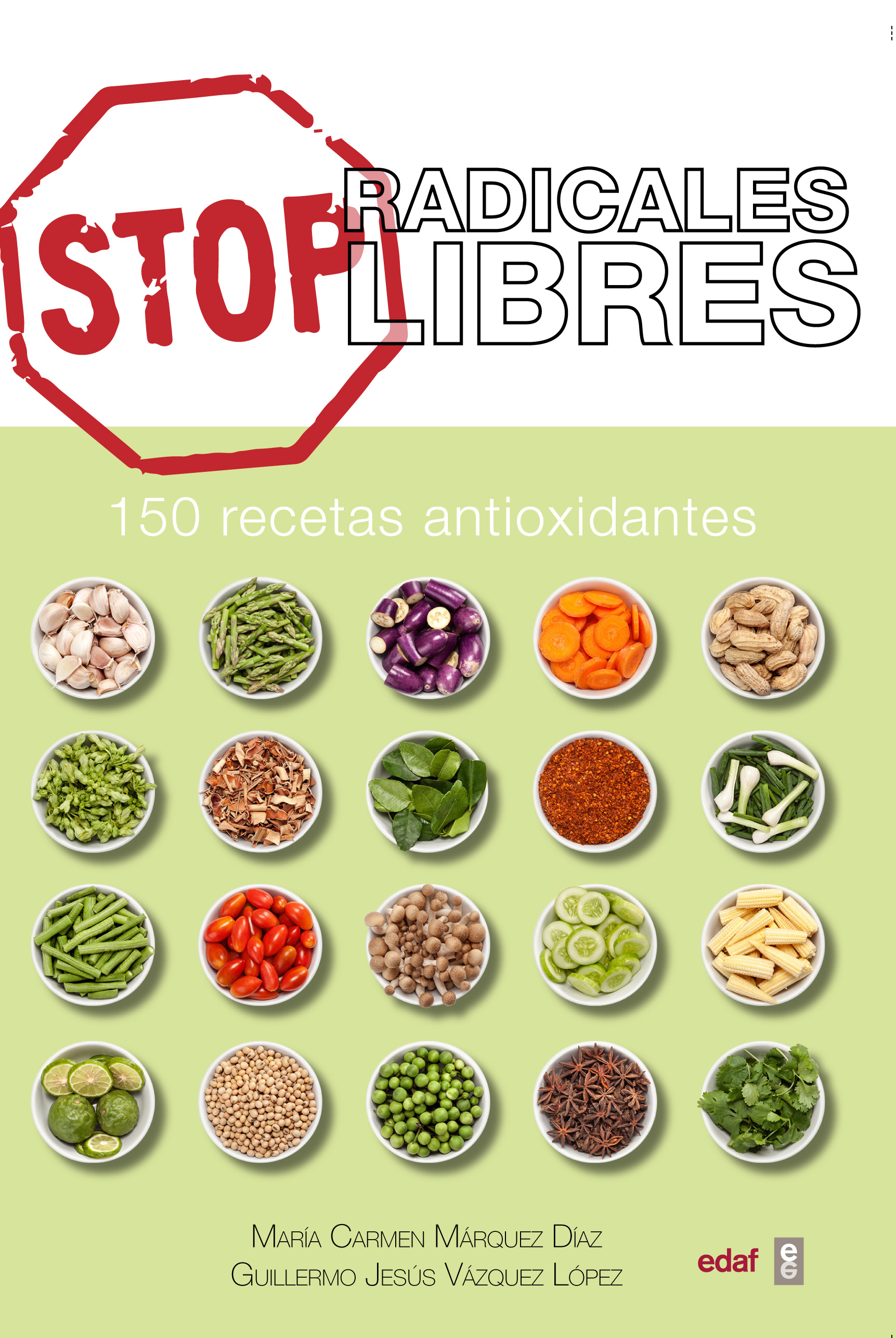 Stop radicales libres   «150 recetas antioxidantes»