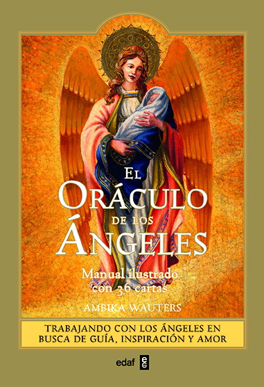 El Oráculo de los Ángeles   «Trabajando con los Ángeles en busca de guía, inspiración y amor»