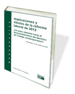 IMPLICACIONES Y EFECTOS DE LA REFORMA LABORAL DE 2012