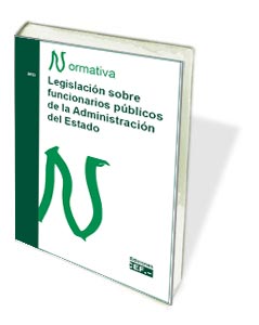 LEGISLACION SOBRE FUNCIONARIOS PUBLICOS DE LA ADMON DEL ESTADO
