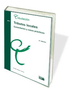 TRIBUTOS LOCALES COMENTARIOS Y CASOS PRACTICOS 6ED