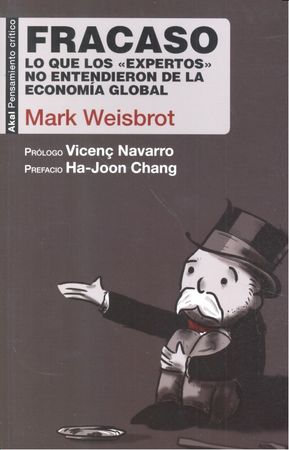 Fracaso   «Lo que los «expertos» no entendieron de la economía global»