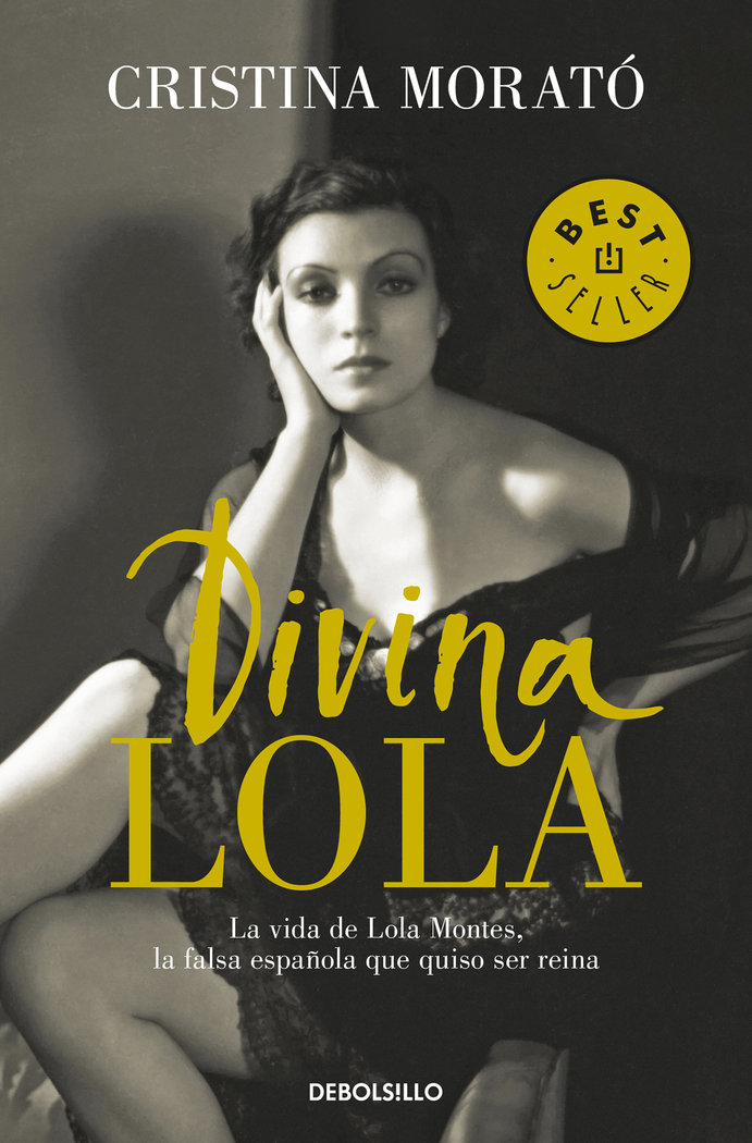 Divina Lola «La vida de Lola Montes, la falsa española que quiso ser reina»