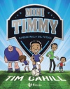 MINI TIMMY 1 «Superestrella del fútbol»