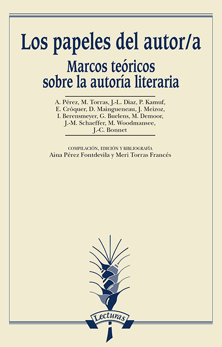 Los papeles del autor/a   «Marcos teóricos sobre la autoría literaria»