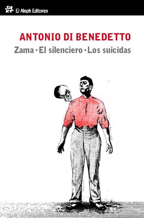Zama. El
                silenciero. Los suicidas