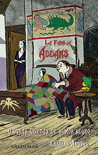 La Familia Addams   «Y otras viñetas de humor negro»