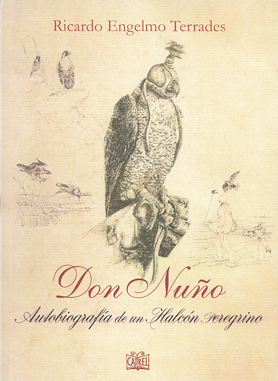 Don Nuño   «Autobiografía de un Halcón Peregrino»