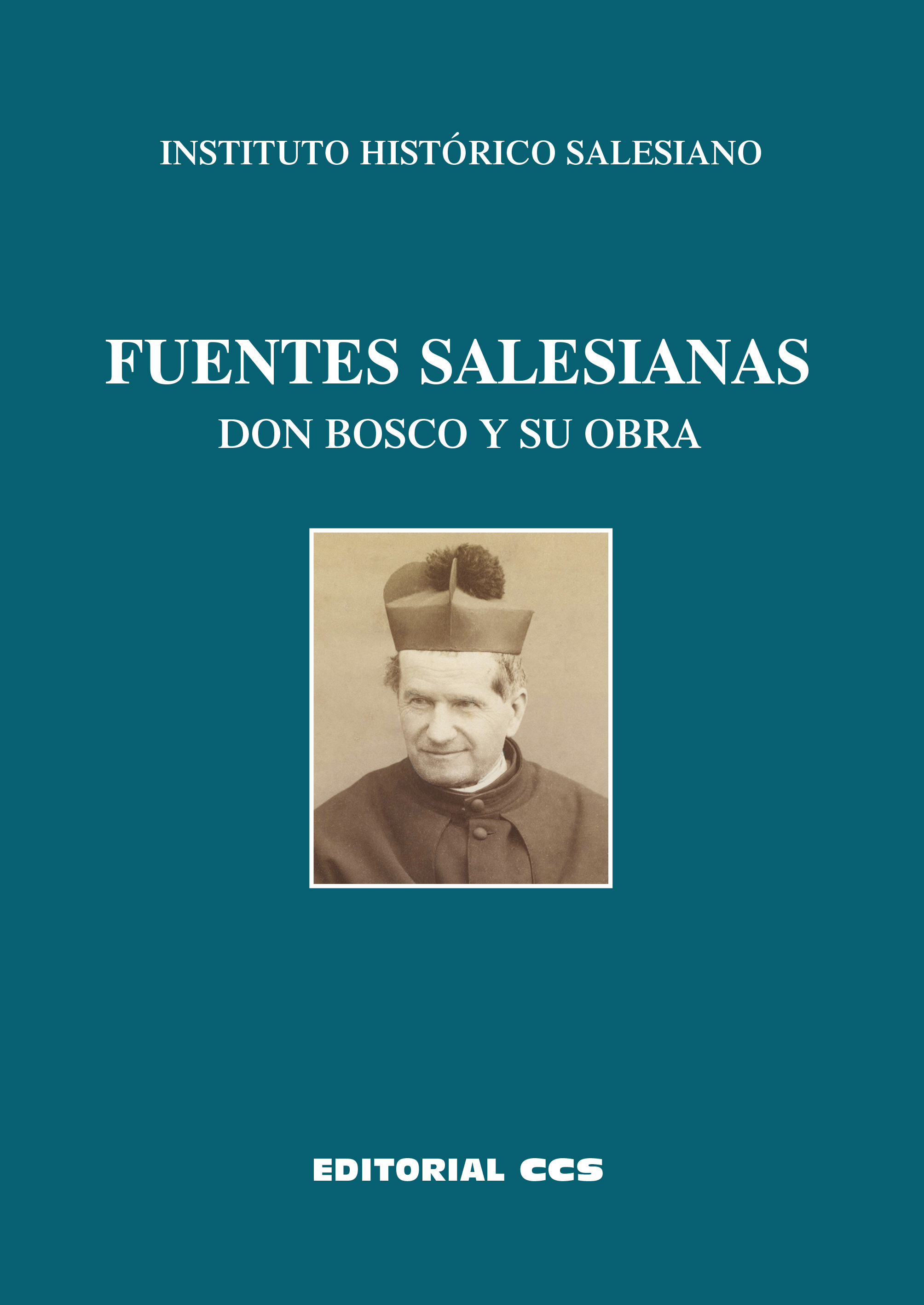 Fuentes salesianas   «Don Bosco y su obra»