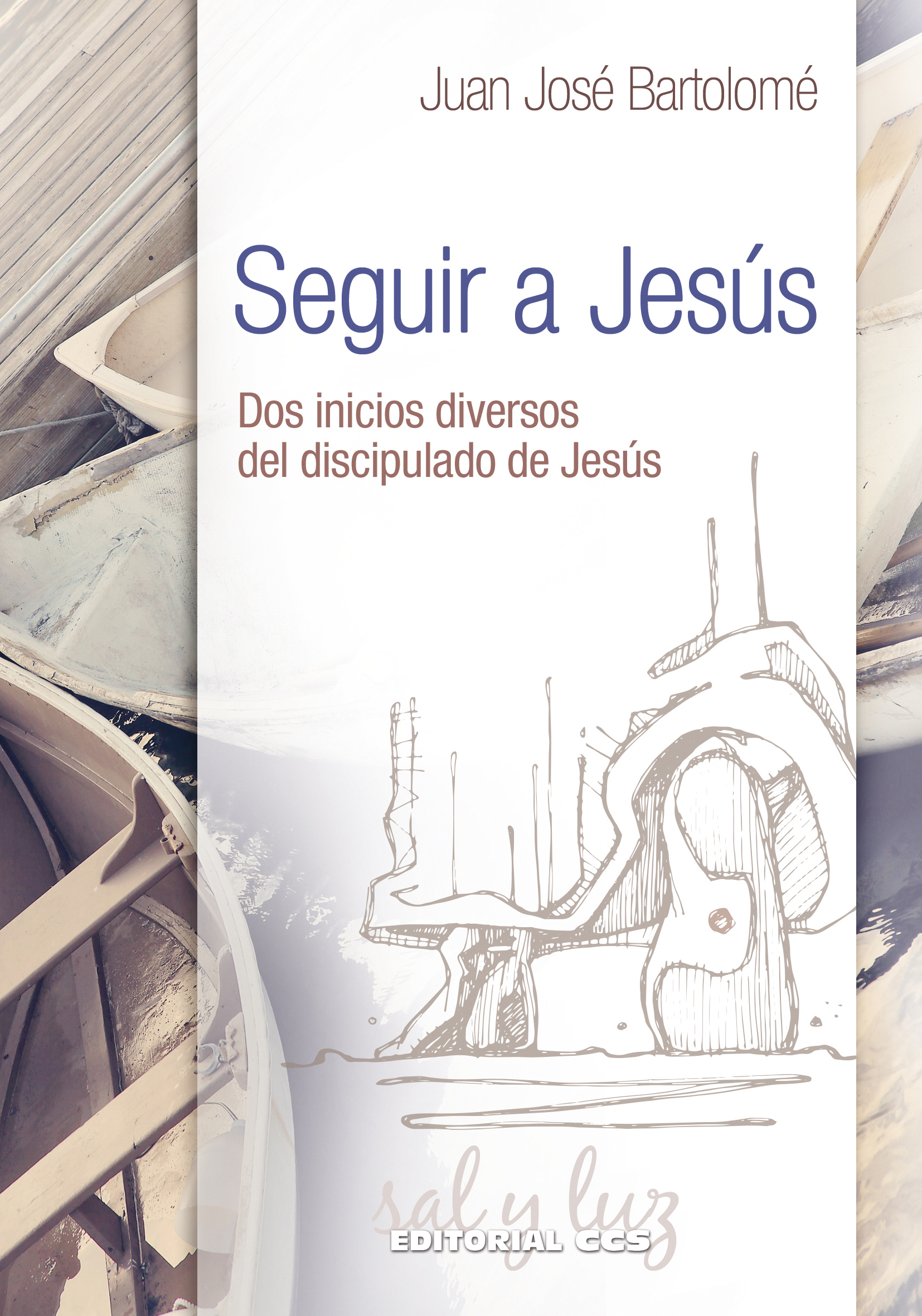 Seguir a Jesús   «Dos inicios diversos del discipulado de Jesús»