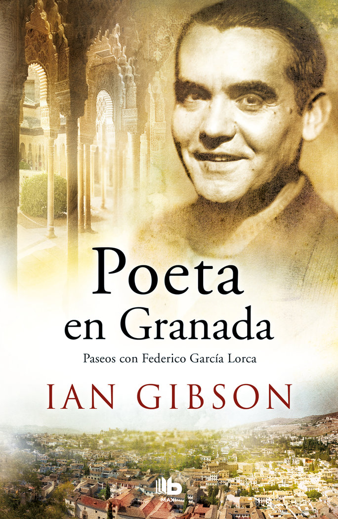 Poeta en Granada   «Un paseo por la ciudad y la vida de Federico García»