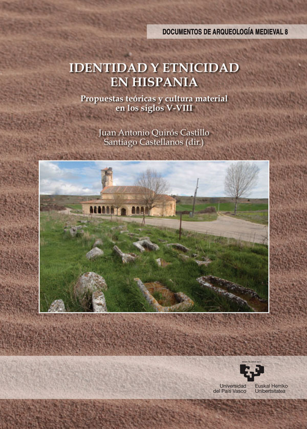 IDENTIDAD Y ETNICIDAD EN HISPANIA. PROPUESTAS TEORICAS Y CULTURA MATERIAL EN LOS SIGLOS V-VIII