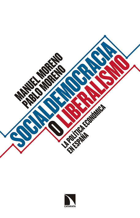 Socialdemocracia o liberalismo «La política económica en España»