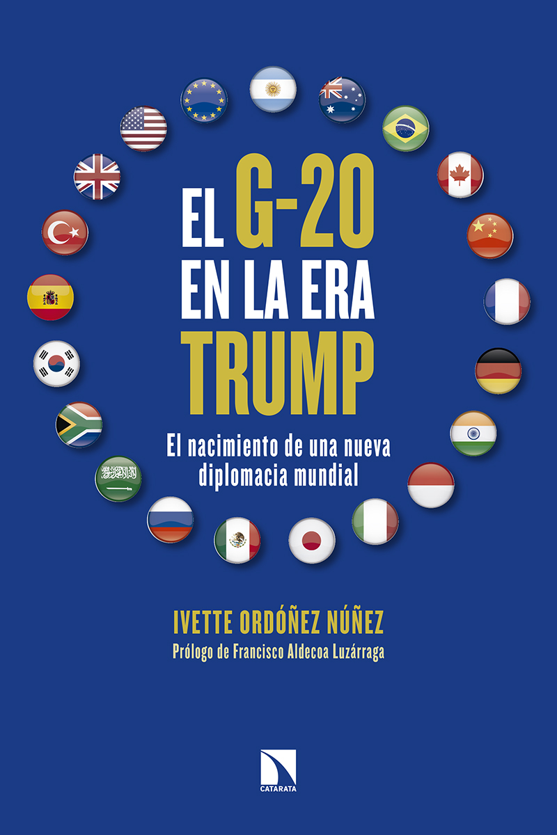 El G-20 en la era Trump   «El nacimiento de una nueva diplomacia mundial»